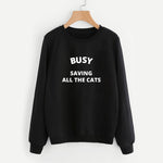 Busy Saving All The Cats Sweatshirt - Pawsome Couture