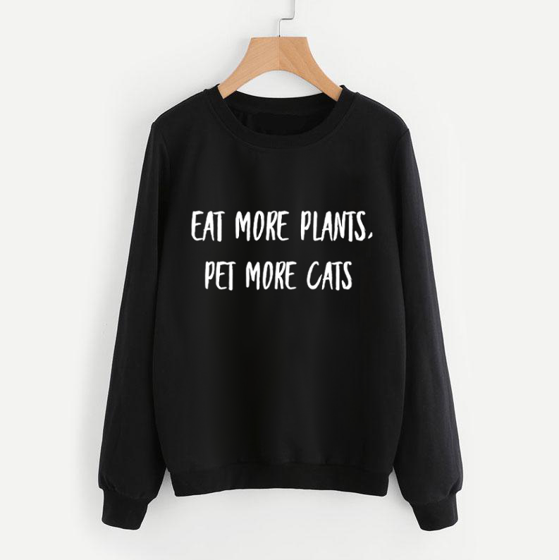 Eats More Plants, Pet More Cats Sweatshirt - Pawsome Couture