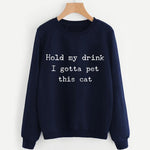 Gotta Pet This Cat Sweatshirt - Pawsome Couture