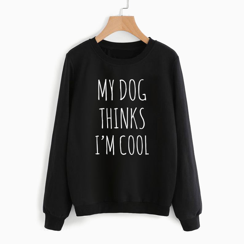 Mein Hund denkt, ich bin ein cooles Sweatshirt