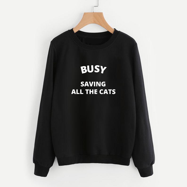 Busy Saving All The Cats Sweatshirt - Pawsome Couture