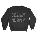 Dogs, Naps & Snacks Sweatshirt - Pawsome Couture