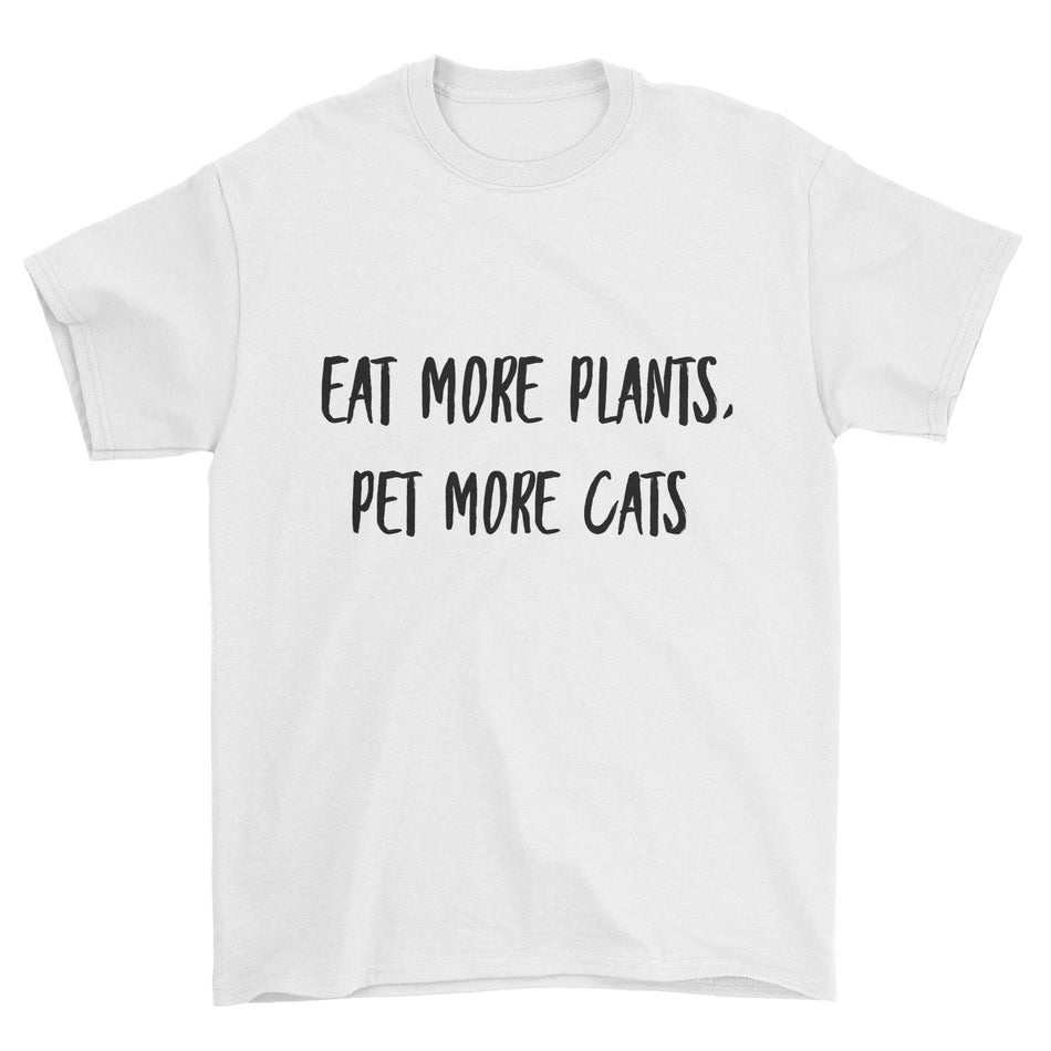 Eat More Plants, Pet More Cats T-Shirt - Pawsome Couture
