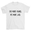 Eat More Plants, Pet More Cats T-Shirt - Pawsome Couture