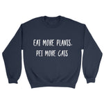 Eats More Plants, Pet More Cats Sweatshirt - Pawsome Couture