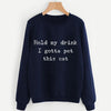 Gotta Pet This Cat Sweatshirt - Pawsome Couture