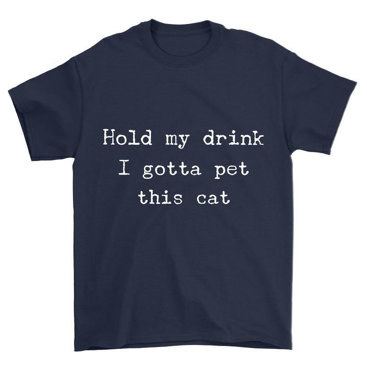 Gotta Pet This Cat T-Shirt - Pawsome Couture