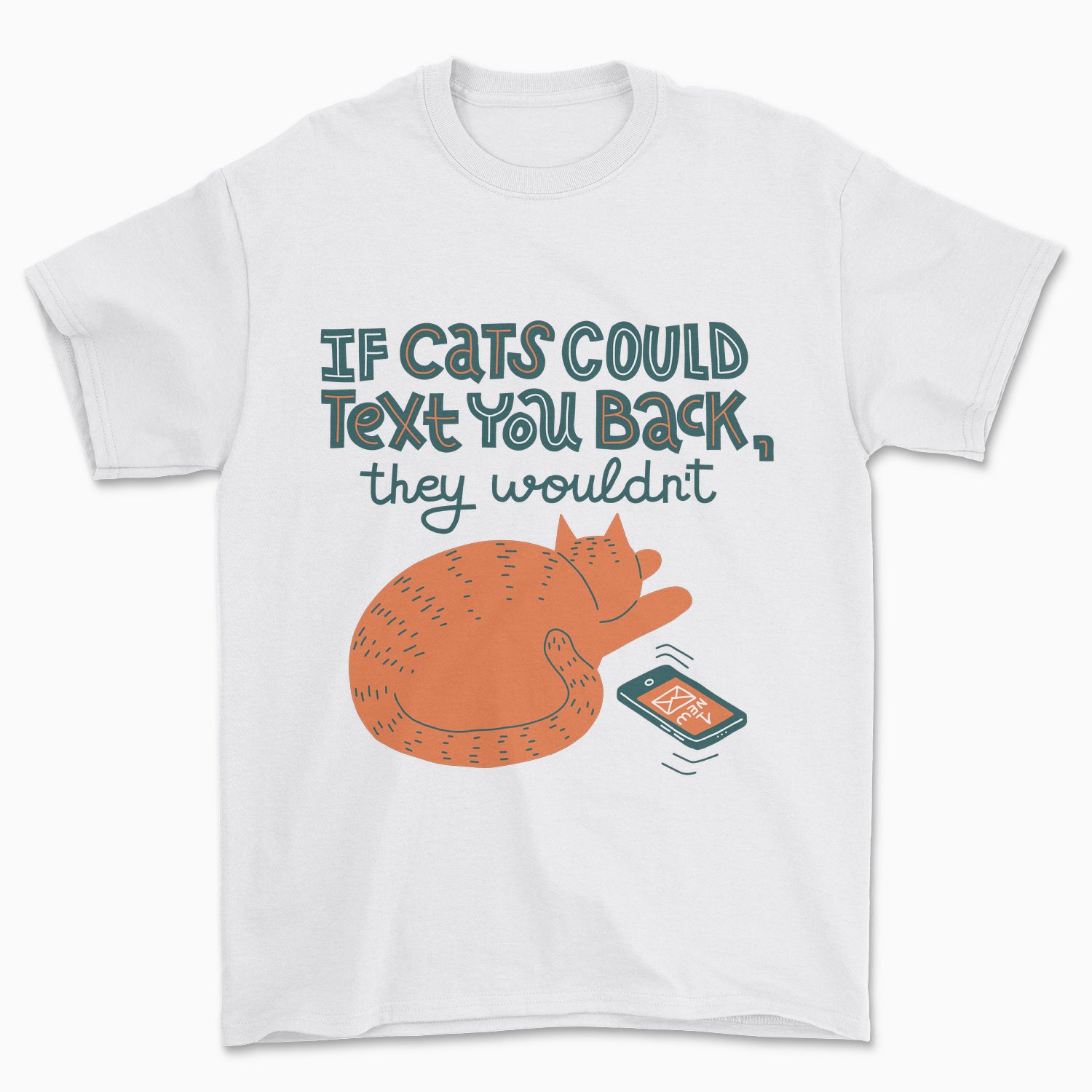 If Cats Could Text T-Shirt - Pawsome Couture