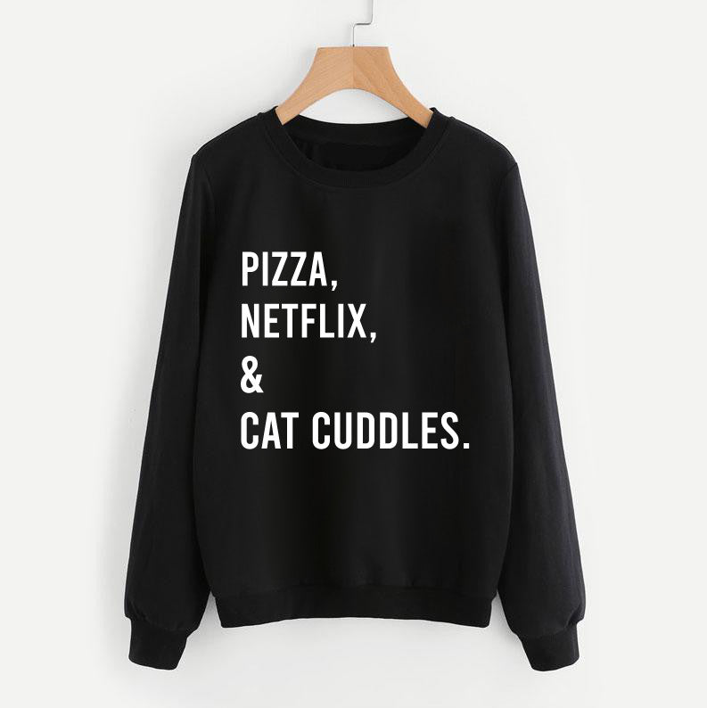 Pizza, Netflix & Cat Cuddles Sweatshirt