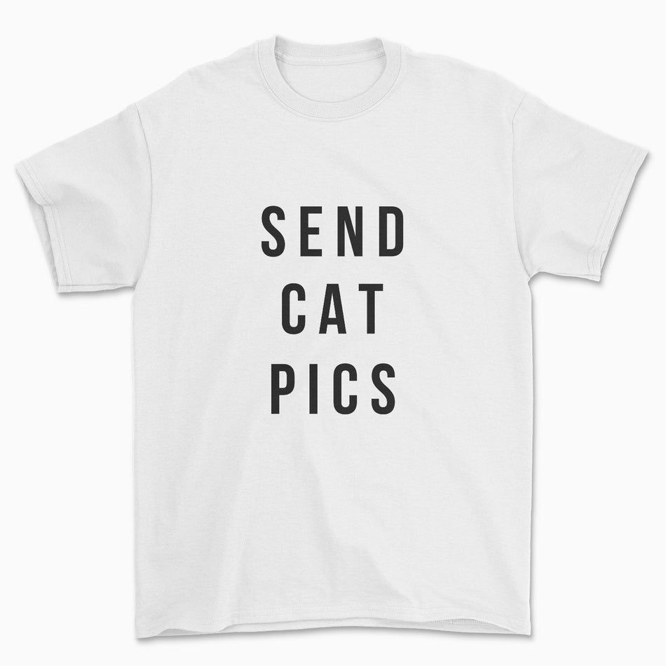 Send Cat Pics T-Shirt - Pawsome Couture