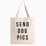 Send Dog Pics Tote Bag - Pawsome Couture