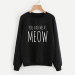 You Had Me At Meow Sweater - Pawsome Couture